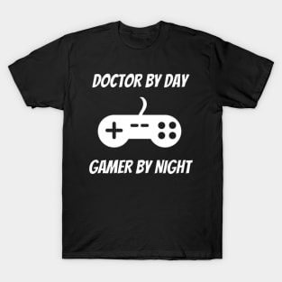 Doctor By Day Gamer By Night T-Shirt